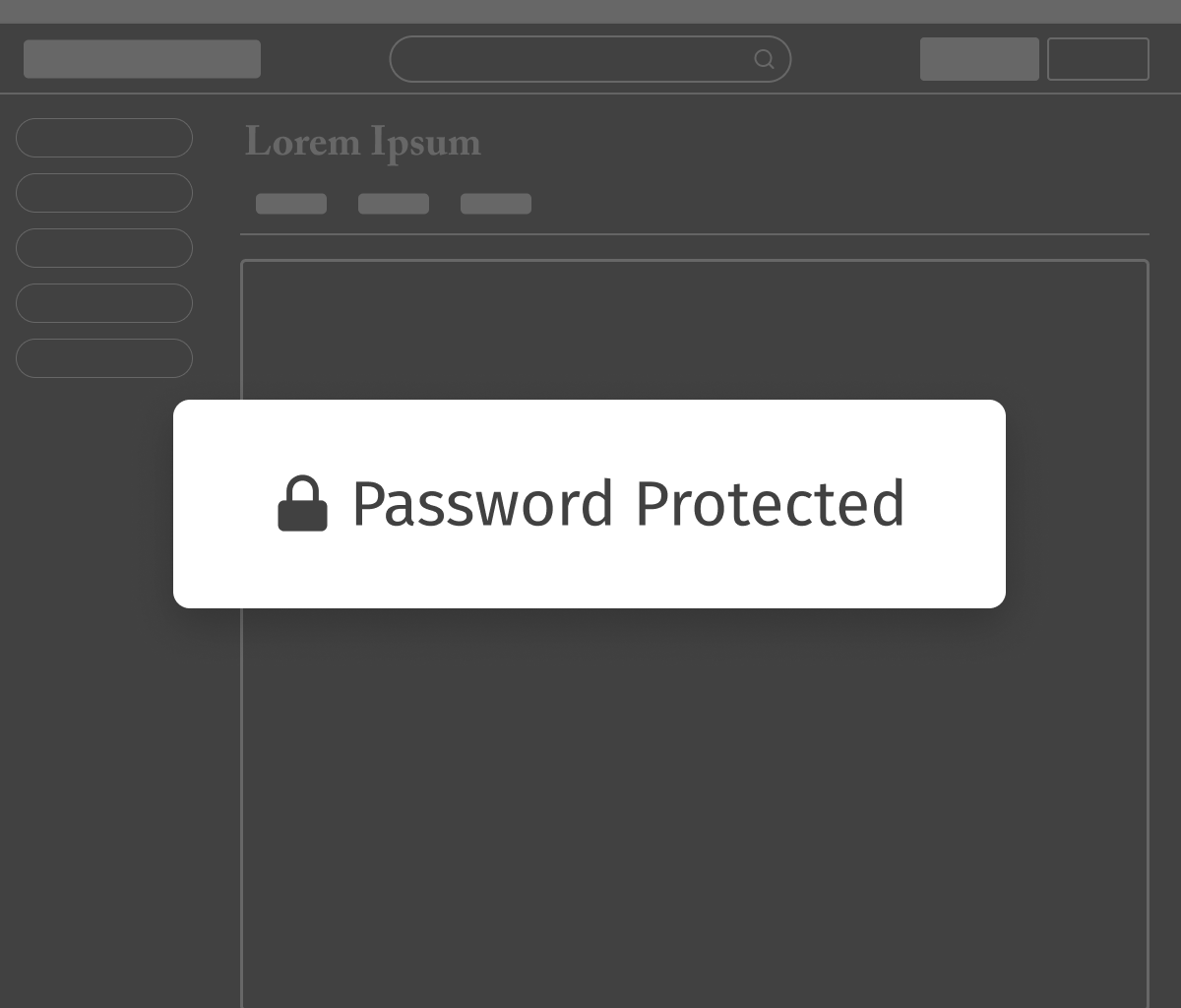 A wireframe with a sign in front that says password protected.